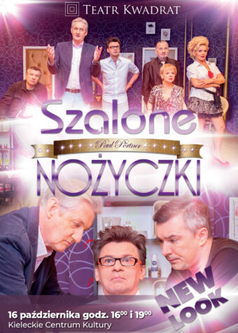 Grafika. Plakat spektaklu "Szalone Nożyczki". Na górze napis: Teatr Kwadrat. Na dole: 16 października godz. 16 i 19. Kieleckie Centrum Kultury. W tle dwa zdjęcia ze spektaklu utrzymane w fioletowej tonacji kolorystycznej.