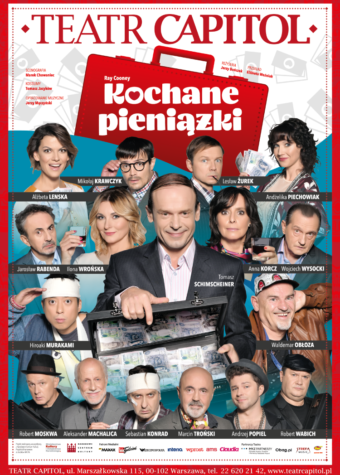 Grafika spektaklu. "Kochane pieniążki". Napis to białe duże litery, umieszczone w kształcie czerwonej walizki. Nad nią czerwony napis: Teatr Capitol. Poniżej 16 niewielkich zdjęć portretowych aktorów. W centralnej części większe zdjęcie mężczyzny z zaczeską nad czołem, w ciemnej marynarce. Przed sobą mężczyzna trzyma otwartą walizkę wypełnioną pieniędzmi. Mężczyzna uśmiecha się.