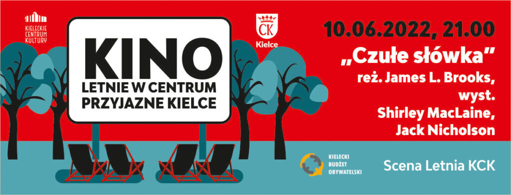 Grafika. Plakat kina letniego w centrum Przyjazne Kielce. Po lewej stronie cztery czarno-czerwone leżaki są ustawione przed białym ekranem z napisem: Kino Letnie w Centrum Przyjazne Kielce. Po prawej data 10 czerwca, godz. 21 pokaz filmu "Czułe słówka" , Scena Letnia KCK.