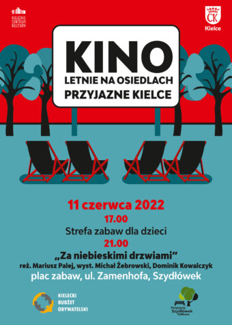 Grafika. Plakat kina letniego na osiedlach Przyjazne Kielce. Cztery czarno-czerwone leżaki są ustawione przed białym ekranem z napisem: Kino Letnie na Osiedlach Przyjazne Kielce. Poniżej data 11 czerwca, godz. 17: Raj urwisa - strefa zabaw dla dzieci, 21 pokaz filmu "Za niebieskimi drzwiami", plac zabaw, ul. Zamenhoffa Szydłówek.