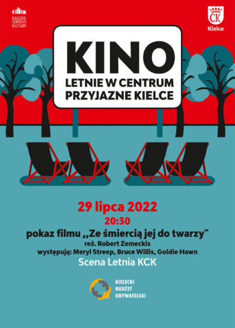 Grafika. Plakat kina letniego na osiedlach Przyjazne Kielce. Cztery czarno-czerwone leżaki są ustawione przed białym ekranem z napisem: Kino Letnie w Centrum Przyjazne Kielce. Poniżej data 29 lipca, godz. 20:30 pokaz filmu "Ze śmiercią jej do twarzy" , Scena Letnia KCK.