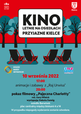 Grafika. Plakat kina letniego na osiedlach Przyjazne Kielce. Cztery czarno-czerwone leżaki są ustawione przed białym ekranem z napisem: Kino Letnie na osiedlach Przyjazne Kielce. Poniżej data 10 września, godz. 17 - zabawy i animacje z "Rajem Urwisa", godz. 20 pokaz filmowy "Pajęczyna Charlotty" , osiedle Barwinek, plac centralny między blokami.