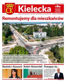 Grafika. Pierwsza strona biuletynu "Kielecka nr 18 wrzesień 2023. Tekst główny: Remontujemy dla mieszkańców. Duże zdjęcie skrzyżowania ulic w Kielcach podczas remontu widzianego z góry. Na dole trzy krótkie teksty: Skarbnik o finansach. Budżet Obywatelski, Poznajmy się.