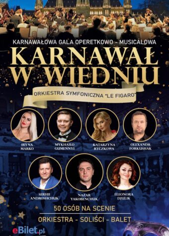 Grafika. W tle zdjęcia orkiestry symfonicznej i par tańczących na balu, utrzymane w granatowej stylistyce. Na środku złoty napis: Karnawałowa Gala Operetkowo-Musicalowa Karnawał w Wiedniu Orkiestra symfoniczna Le Figaro. Soliści i balet. Poniżej w siedmiu kółkach zdjęcia solistów.