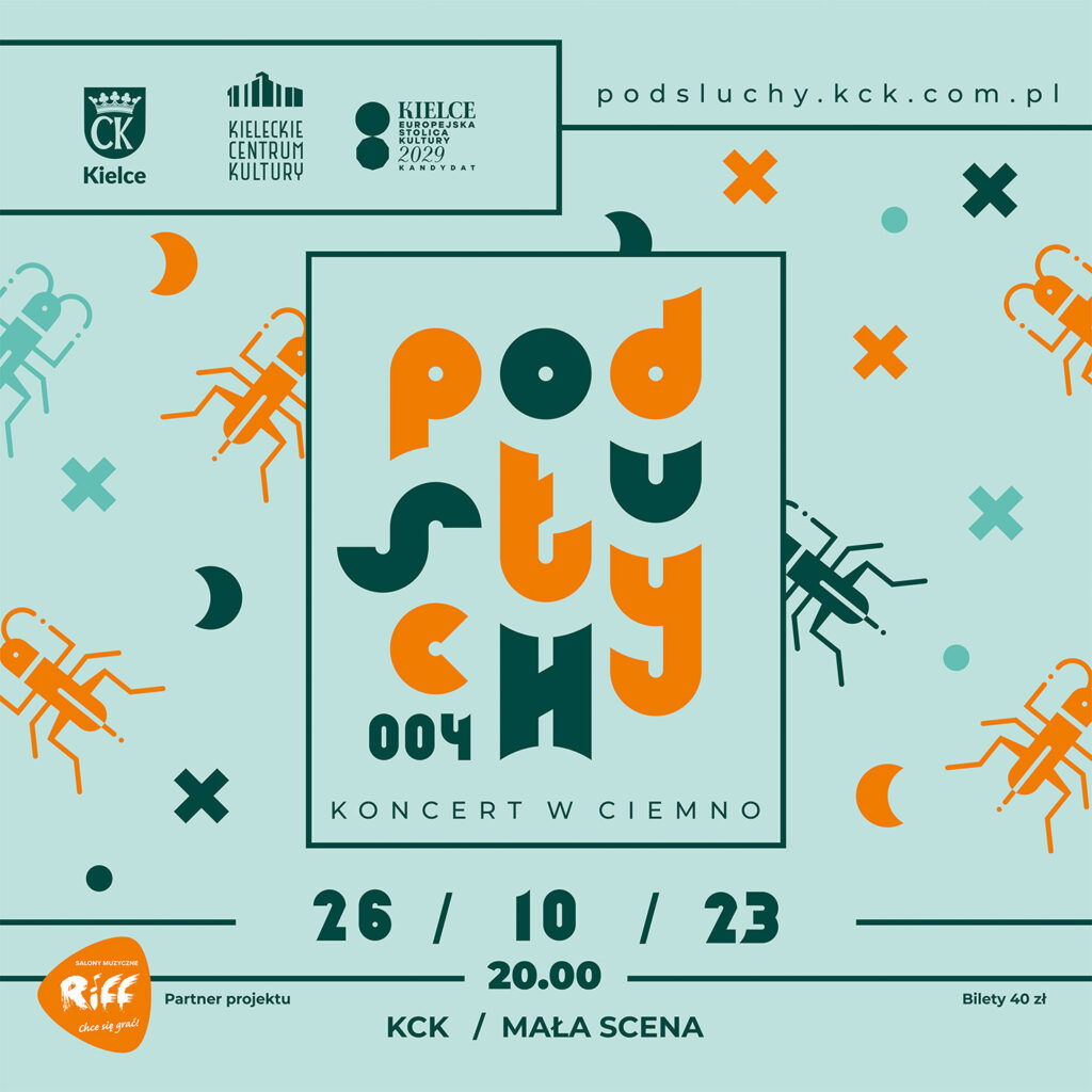 Grafika. Plakat koncertu podsłuchy 004. 26 października godz. 20. KCK Mała Scena