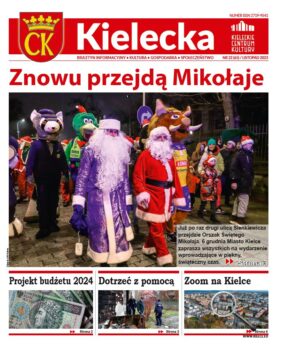 Grafika. Pierwsza strona biuletynu "Kielecka" nr 22. Na dużym zdjęciu dwaj mikołaje. Za nim ludzie przebrani za maskotki. W tle dzieci. Napis nad zdjęciem: Znowu przejdą Mikołaje. Na dole zapowiedzi trzech tekstów: Projekt budżetu 2024, Dotrzeć z pomocą i Zoom na Kielce.