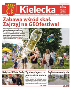 Grafika. Pierwsza strona biuletynu Kielecka, nr 18, wrzesień 2024. Tekst głowny: Zabawa wśród skał. Zajrzyj na GEOFestiwal. Poniżej trzy krótkie teksty: Świętowali Złote Gody, Ty zdecydujesz, co powstanie w mieście i Szybkie remonty ulic.