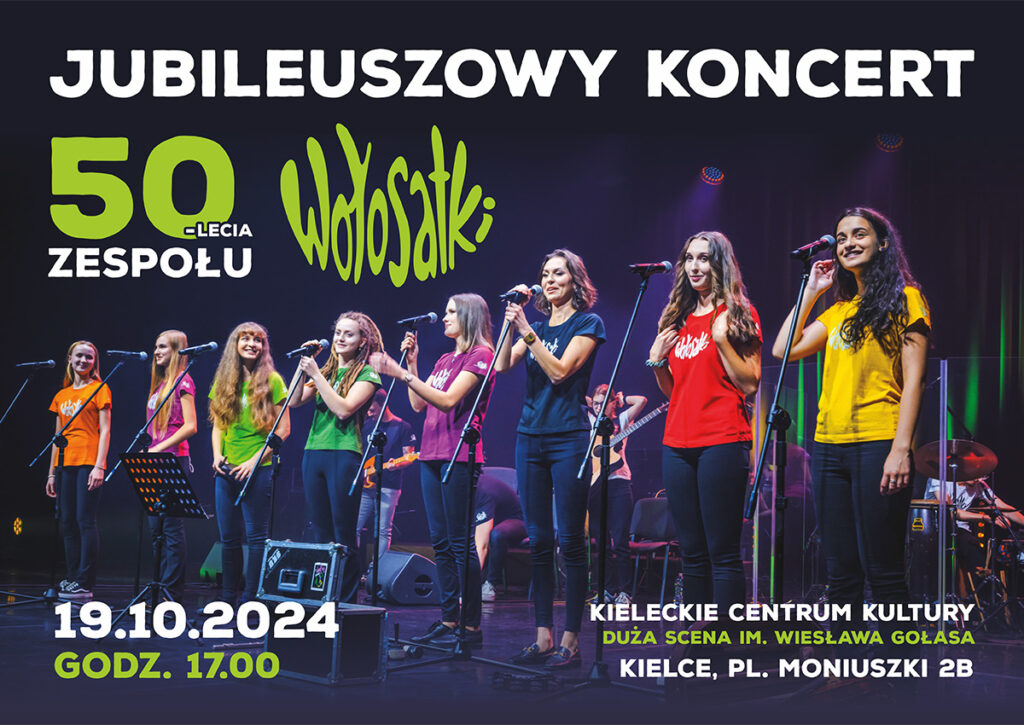 Grafika. Plakat koncertu. Na granatowym tle zdjęcie młodych dziewczyny stojących w rzędzie przed mikrofonami. Nad nimi napis: Jubileuszowy koncert 50-lecia zespołu Wołosatki. Poniżej data: 19 października godz. 17. Kieleckie Centrum Kultury.