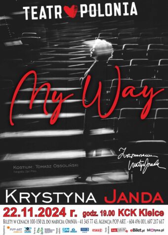 Grafika. Plakat spektaklu. Czarno-białe zdjęcie widowni teatralnej i stojąca na schodach kobieta o krótkich włosach. Na zdjęciu czerwone litery: My Way. Poniżej : Krystyna Janda. Data: 22 listopada godz. 19 KCK.