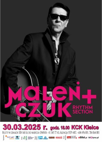 Grafika. Plakat koncertu. Czarno białe zdjęcie szczupłego mężczyzny w ciemnych okularach z gitarą. Poniże różowe litery: Maleńczuk Rhythm Section. Poniżej data: 30 marca 2025 godz. 18. KCK Kielce.. Bilety w cenie 100-160 zł.