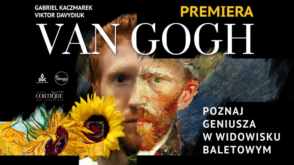 Grafika. Na czarnym tle portret rudego mężczyzny z brodą. W połowie to zdjęcie, w połowie obraz znanrgo malarza. Nad portretem napis: Van Gogh. W prawym dolnym rogu: Poznaj geniusza w widowisku baletowym.