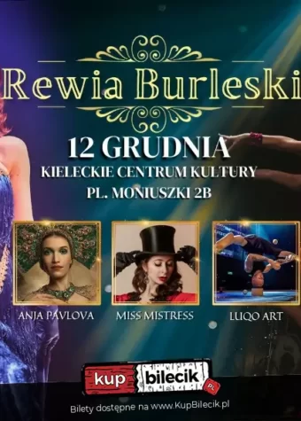 Grafika. Plakat. Zdjęcia pięciu kobiet w pięknych, scenicznych, błyszczących kostiumach. W centralnej częsci napis: Rewia Burleski, 12 grudnia KCK.