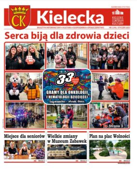 Grafika. 1. strona biuletynu Kielecka nr 1/2025. Tekst główny: Serca biją dla zdrowia dzieci. 33. finał WOŚP. Poniżej trzy krótkie teksty: Miejsce dla seniorów, Wielkie zmiany w Muzeum Zabawek, Plan na plac Wolności.