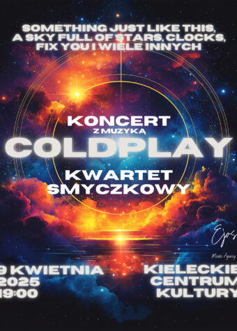 Grafika. Plakat koncertu. Grafika przedstawiająca niebo z zachodzącym słońcem, chmurami i gwiazdami. Na niej napis: Koncert z muzyką Coldplay. Kwartet smyczkowy Ejos. 9 kwietnia godz. 19. Kieleckie Centrum Kultury.
