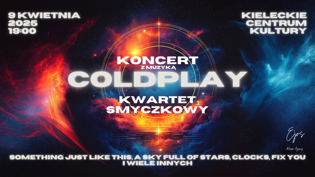 Grafika. Plakat koncertu. Grafika przedstawiająca niebo z zachodzącym słońcem, chmurami i gwiazdami. Na niej napis: Koncert z muzyką Coldplay. Kwartet smyczkowy Ejos. 9 kwietnia godz. 19. Kieleckie Centrum Kultury.