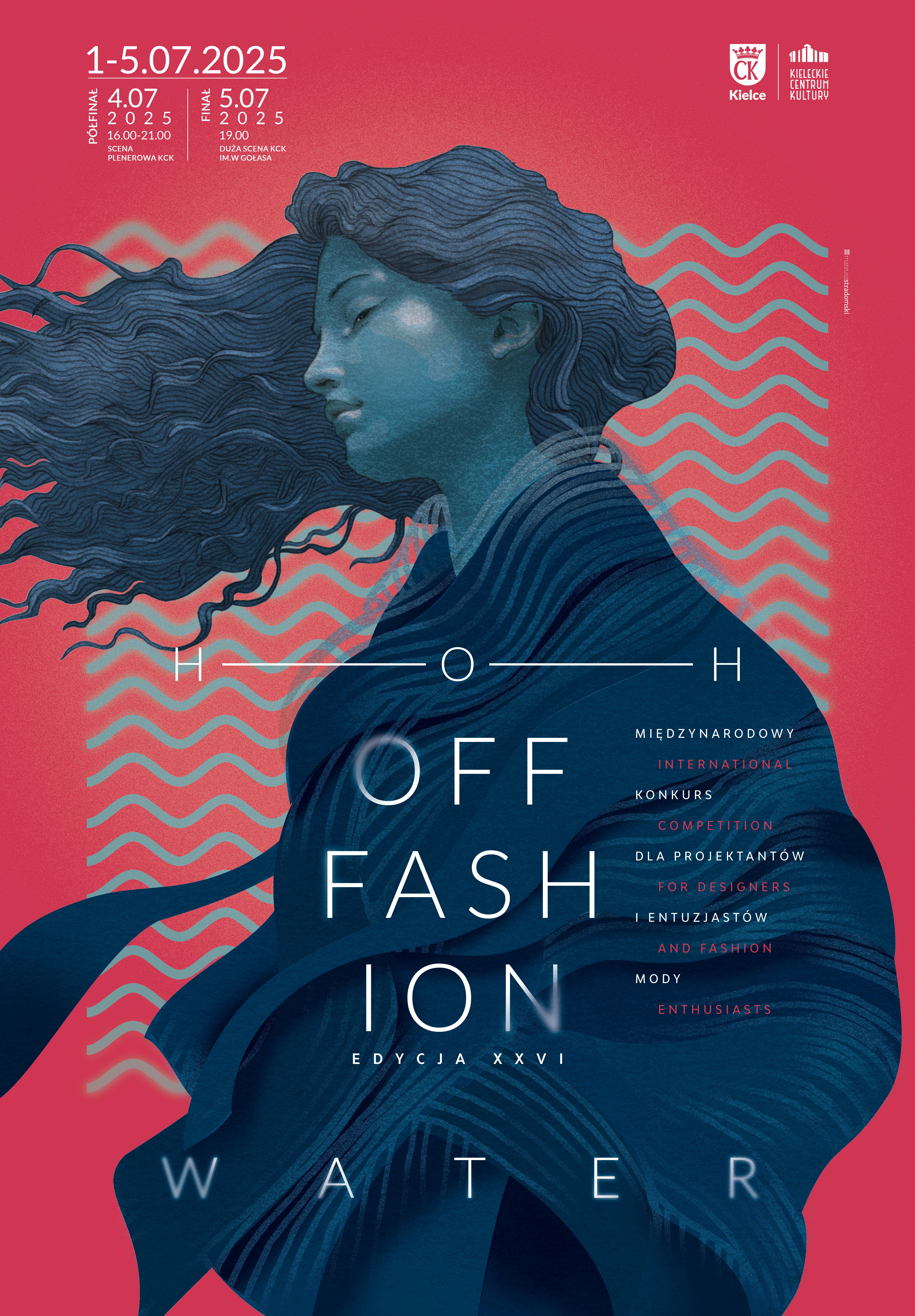 Grafika. konkursu OFF Fashion. Na malinowym tle rysunek kobiety z zamkniętymi oczami. Kobieta ma długie, pofalowane włosy, które w całości opadają na lewą strnę. Kobieta jest ubrana w powłuczystą, prążkowaną szatę przypominającą kimono. Na dziewczynie napisy: H2O. Off Fashion, edycja XXVI. Poniżej napis: Water. W prawym górnym rogu daty: 1-5 lipca 2025.