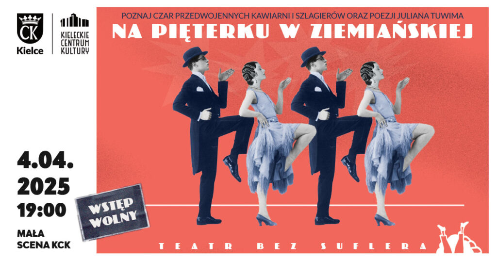 Grafika. Plakat spektaklu. Teatr bez Suflera "Na pięterku w Ziemiańskiej”. Po lewej stronie data: 4 kwietnia, piąte, godz. 19. Mała Scena KCK. Wstęp wolny.