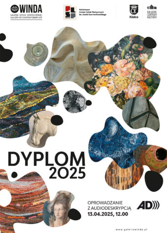 Plakat. Wystawa „Dyplom 2025”. Oprowadzanie z audiodeskrypcją. 13 kwietnia 2025 roku, godz. 12.