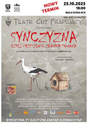 Grafika. Plakat spektaklu teatralnego Synczyzna, czyli przeszłość zbankrutowana w oparciu o "Trans-Atlantyk" Gombrowicza. Na szarym tle bocian uwiązany łańcuchem przy budzie. W prawym górnym rogu data: 16 maja, godz. 18. Mała Scena KCK.