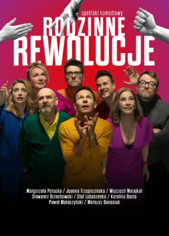 Grafika. Plakat spektaklu "Rodzinne rewolucje" Na czerwonym tle zdjęcie ośmiu aktorów patrzących do góry. Wśród nich są Olaf Lubaszenko, Joanna Trzepiecińska, Małgorzata Potocka, Wojciech Malajkat, Paweł Małaszyński.