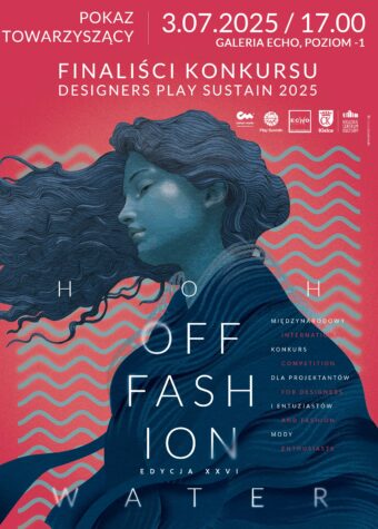 Grafika. Plakat pokazu towarzyszącego OFF Fashion. Na malinowym tle rysunek niebiesko-granatowej kobiety z zamkniętymi oczami i długimi włosami. Nad nim biały napis: 3 lipca, godz. 17. Galeria Echo, poziom -1. Finaliści konkursu Designers Play Sustain 2025.