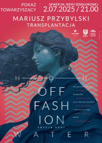 Grafika. Plakat pokazu towarzyszącego OFF Fashion. Na malinowym tle rysunek niebiesko-granatowej kobiety z zamkniętymi oczami i długimi włosami. Nad nim biały napis: 2 lipca, godz. 21. Skwer im. Sendlerowej. Pokaz towarzyszący Mariusz Przybylski.