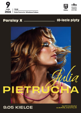 Grafika. Plakat koncertu. Zdjęcie pięknej blondynki z rozwianymi długimi włosami. Na zdjęciu napis: Julia Pietrucha. Poniżej na czarnej ramce data: 9 maja Kielce.