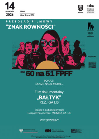 Grafika. Plakat przeglądu filmowego znak równości. Na turkusowym tle grafika przedstawiająca twarze i sylwetki ludzi o czarnych konturach i amarantowym wypełnienieniu. Poniżej napis: 14 września, godz. 18 Bałtyk, reż. Inga Lis. Wstęp wolny.