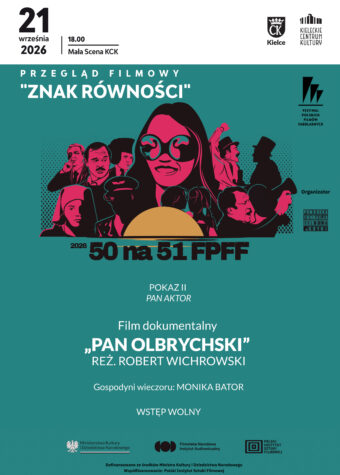 Grafika. Plakat przeglądu filmowego znak równości. Na turkusowym tle grafika przedstawiająca twarze i sylwetki ludzi o czarnych konturach i amarantowym wypełnienieniu. Poniżej napis: 21 września, godz. 18 Pan Olbrychski, reż. Robert Wichrowski Wstęp wolny.